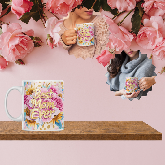 Best Mom Ever Mug