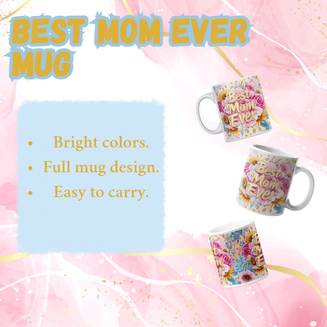 Best Mom Ever Mug