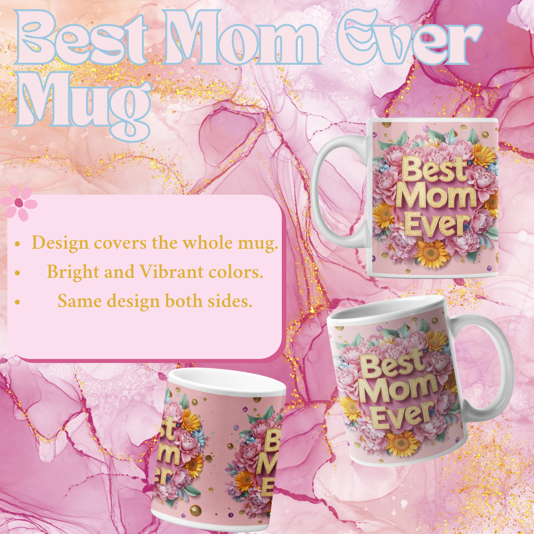Best Mom Ever Mug